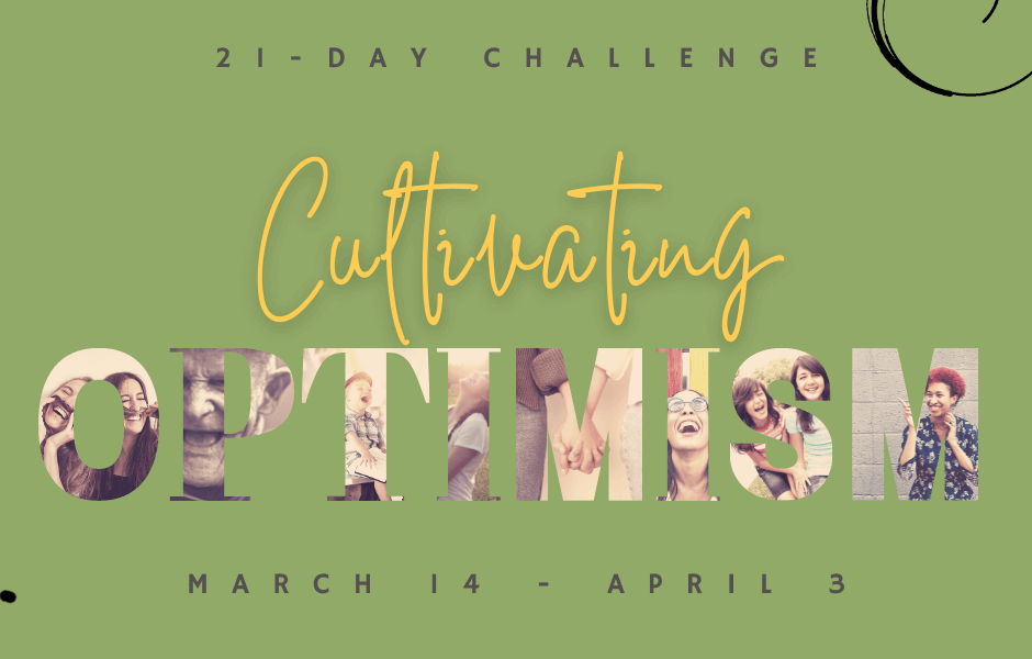 Cultivating Optimism 21-day challenge