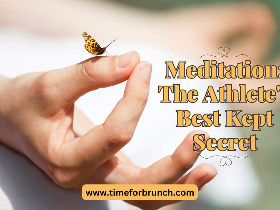 Meditation: The Athlete’s Best Kept Secret