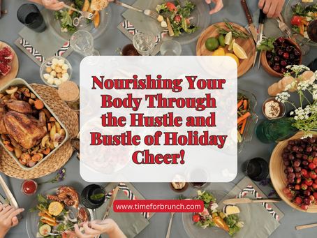 Nourishing Your Body Through the Hustle and Bustle of Holiday Cheer!
